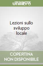 Lezioni sullo sviluppo locale