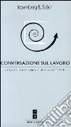 Conversazione sul lavoro libro