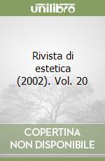 Rivista di estetica (2002). Vol. 20 libro