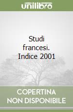 Studi francesi. Indice 2001 libro