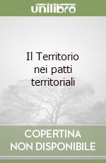 Il Territorio nei patti territoriali libro