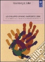 Rapporto sullo sviluppo umano. Vol. 15: La libertà culturale in un mondo di diversità libro