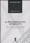 La fenomenologia rovesciata. Percorsi tentati in Jean-Luc Marion, Michel Henry e Jean-Louis Chrétien libro