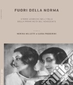 Fuori della norma. Storie lesbiche nell'Italia della prima metà del Novecento