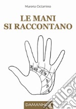 Le mani si raccontano