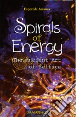 Spirals of energy. The ancient art of selfica