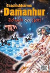 Geschichten von damanhur. Die truhe der erinnerungen. Schach der zeit! Ediz. tedesca, inglese e italiana libro di Esperide Ananas Stambecco Pesco