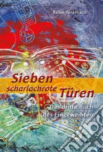 Sieben scharlachrote türen. Das dritte buch des eingeweihten libro