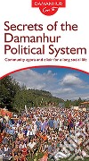 Secrets of the Damanhur Political System. Community agora and elixir for a long social life. Ediz. multilingue libro di Roberto Sparagio