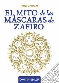 El mito de las máscaras de zafiro libro