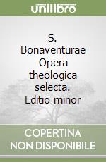 S. Bonaventurae Opera theologica selecta. Editio minor (2) libro