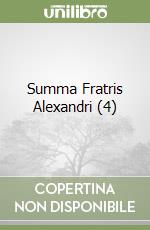 Summa Fratris Alexandri (4) libro