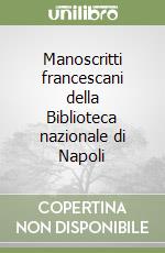 Manoscritti francescani della Biblioteca nazionale di Napoli