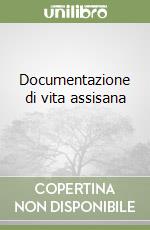 Documentazione di vita assisana (1)