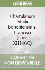 Chartularium Studii bononiensis s. Francisci (saec. XIII-XVI) libro