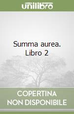 Summa aurea. Libro 2 (1) libro