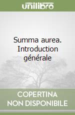 Summa aurea. Introduction générale