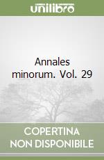 Annales minorum. Vol. 29