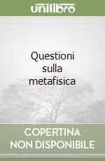 Questioni sulla metafisica libro