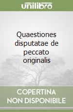 Quaestiones disputatae de peccato originalis libro