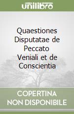 Quaestiones Disputatae de Peccato Veniali et de Conscientia libro