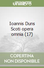 Ioannis Duns Scoti opera omnia (17) libro