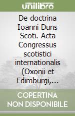 De doctrina Ioanni Duns Scoti. Acta Congressus scotistici internationalis (Oxonii et Edimburgi, 11-17 semptembris 1966) (2) libro