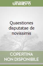 Quaestiones disputatae de novissimis libro