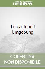 Toblach und Umgebung libro