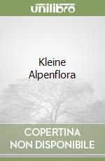 Kleine Alpenflora libro