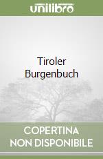 Tiroler Burgenbuch