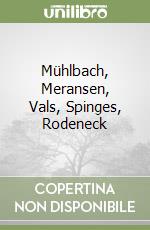 Mühlbach, Meransen, Vals, Spinges, Rodeneck libro