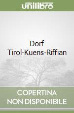 Dorf Tirol-Kuens-Riffian libro