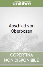 Abschied von Oberbozen libro