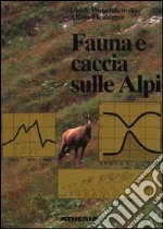 Fauna e caccia sulle Alpi libro