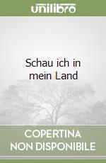 Schau ich in mein Land libro