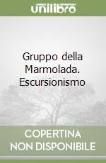 Gruppo della Marmolada. Escursionismo