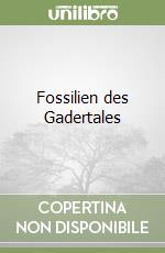 Fossilien des Gadertales libro