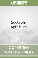 Südtiroler Apfelbuch libro