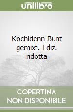 Kochidenn Bunt gemixt. Ediz. ridotta libro