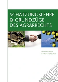 Schätzungslehre & Grundzüge des Agrarrechts libro