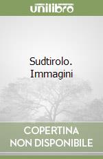 Sudtirolo. Immagini