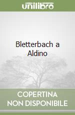 Bletterbach a Aldino