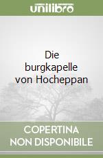 Die burgkapelle von Hocheppan