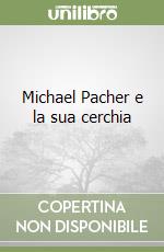 Michael Pacher e la sua cerchia