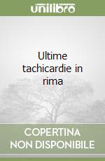 Ultime tachicardie in rima