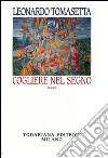 Cogliere nel segno libro