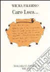 Caro Luca... libro