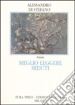 Meglio leggere seduti libro