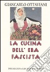 La cucina dell'era fascista libro